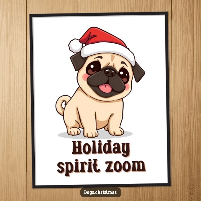 Funny Pug Santa Digital Art Print of a cute pug wearing a Santa hat, excitedly wagging its tail, perfect for festive decor.