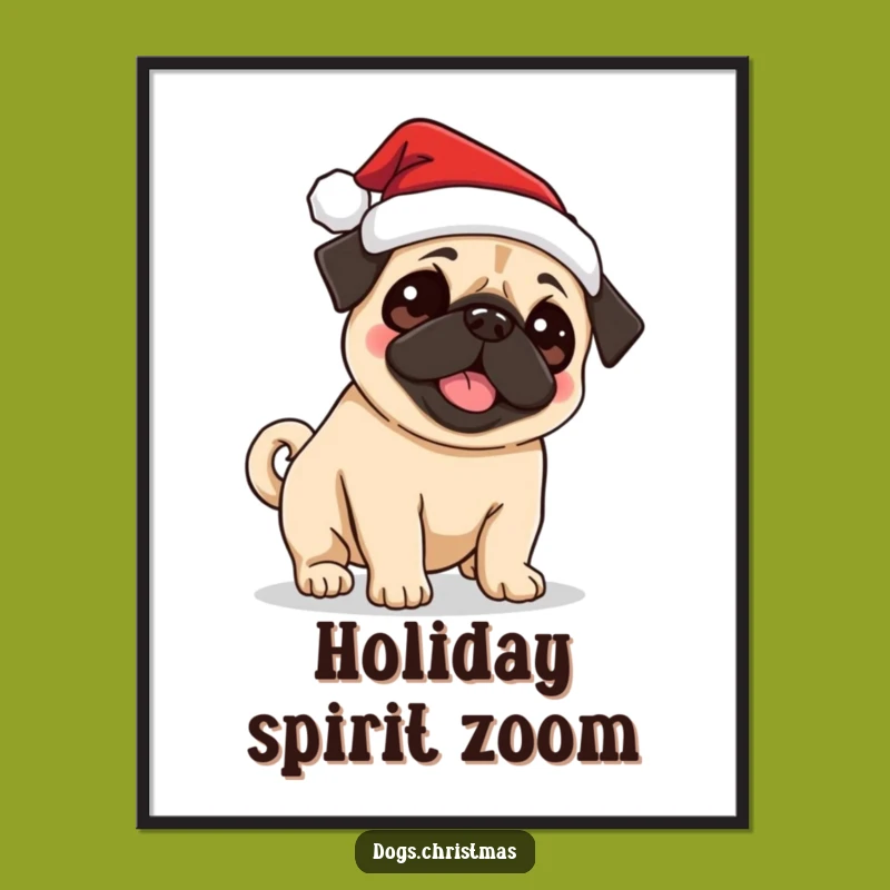 Funny Pug Santa Digital Art Print: Excited Tail Wagging Dog Art for Festive Walls