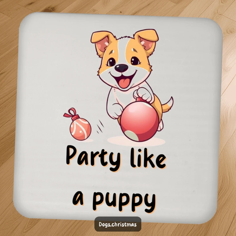 Funny Dog Coaster: A dog enthusiastically pursues a rolling Christmas ornament, adding holiday excitement and playful humor to any surface.