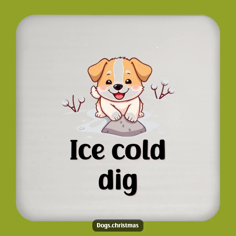Funny Dog Snow Digging Coaster - Hilarious Drink Protection Gift!