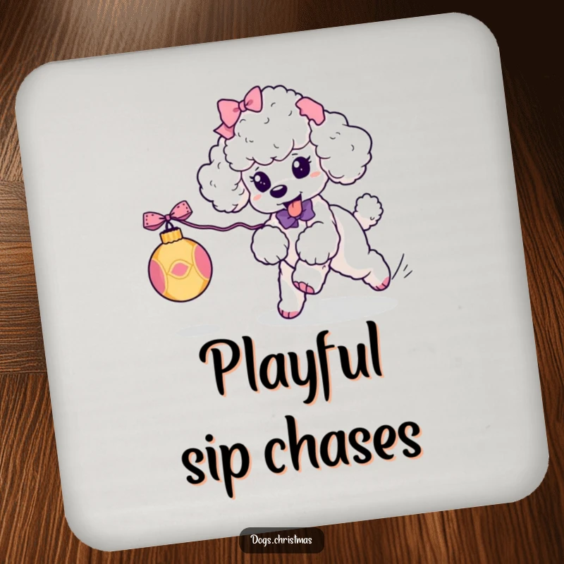 Funny Kawaii Poodle Coaster: A ribboned poodle playfully chases an ornament, a humorous and functional addition to any table.