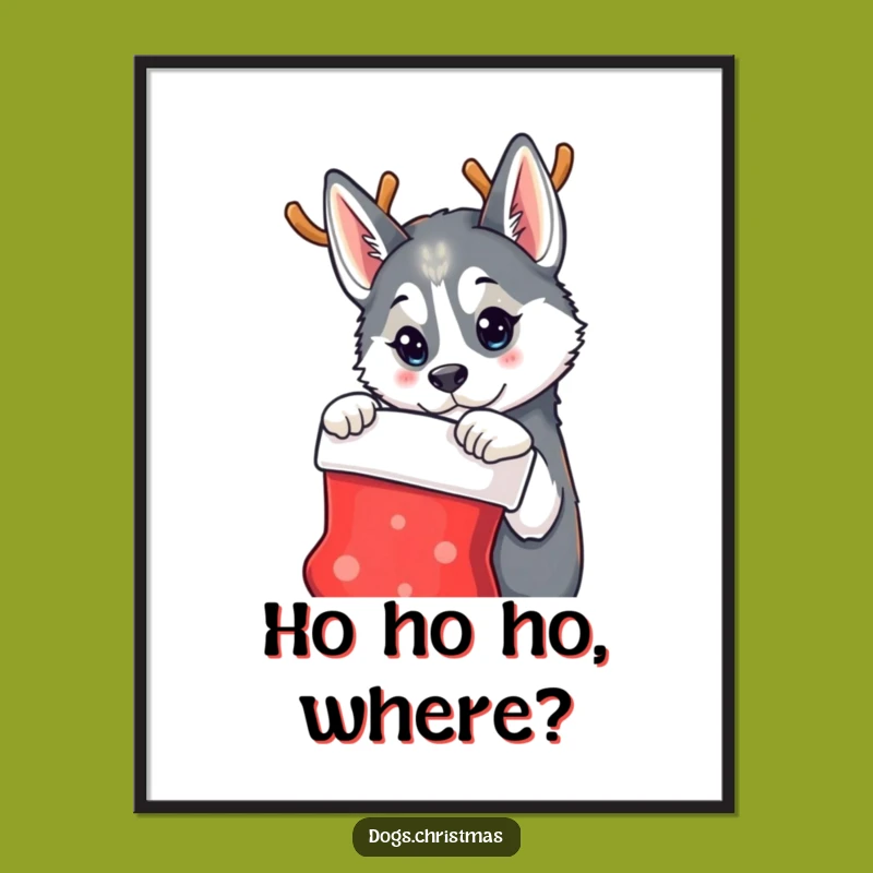 Funny Husky Reindeer Poster - Curious Dog Holiday Wall Art Gift
