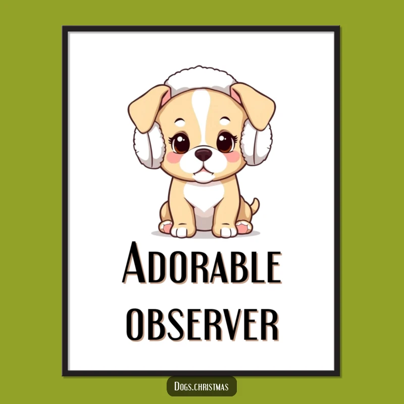 Funny Kawaii Puppy Poster: Curious Dog Art, Whimsical Festive Decor, Adorable Gift