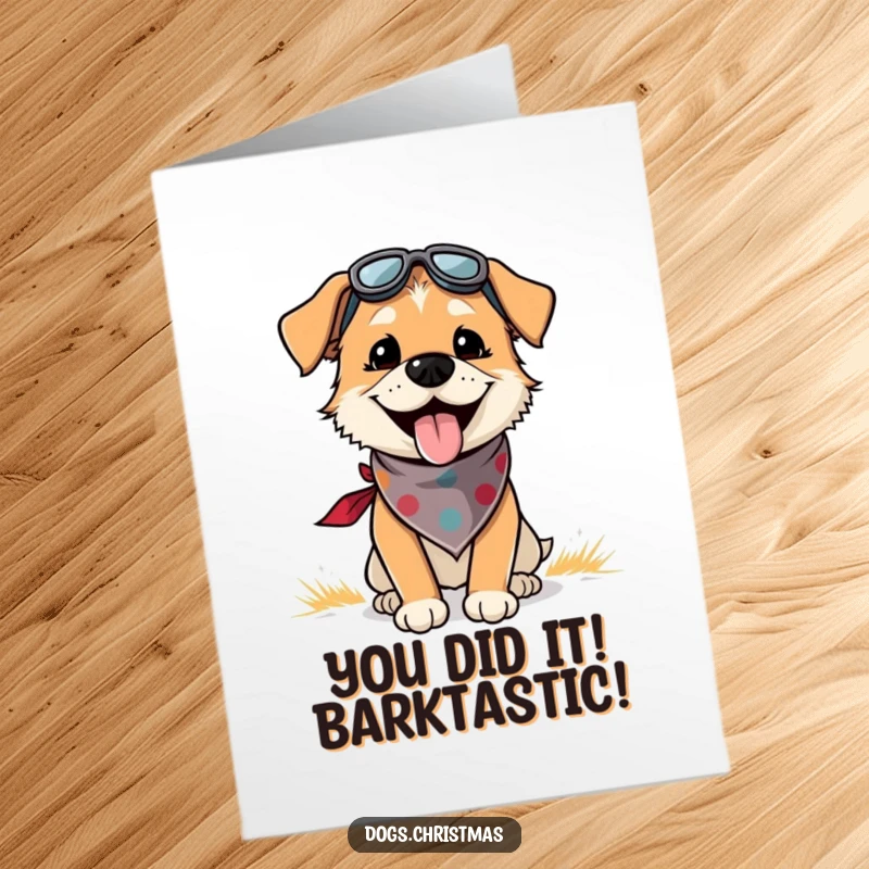 Funny Free Printable Congratulations Card: Ecstatic dog in bandana, panting with pride, celebrating success.