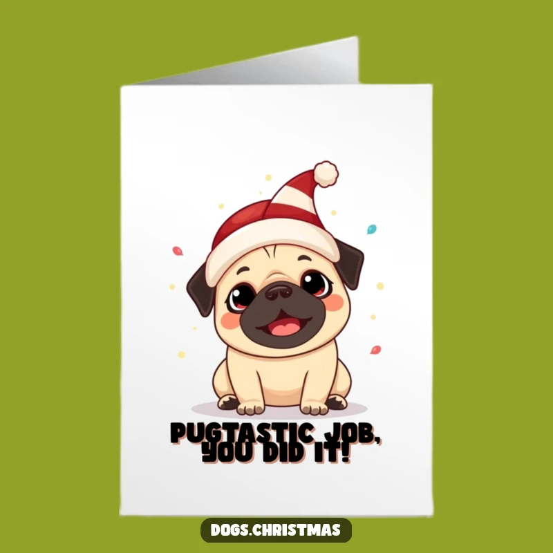 Free Printable Kawaii Pug Elf Hat Congrats Card: Humorous Dog Downloadable