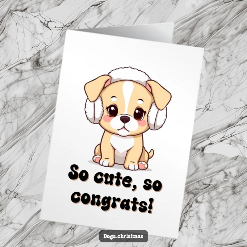 Funny Free Printable Congratulations Card: Cute kawaii puppy in earmuffs, head tilted curiously, celebrating success.