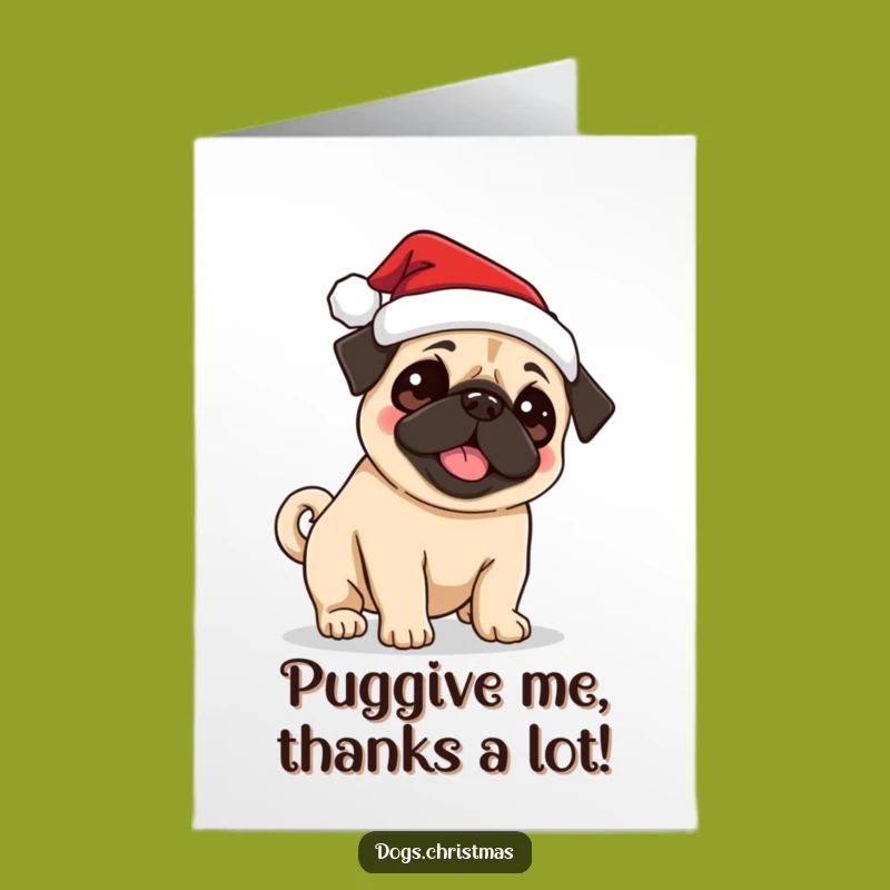 Free Printable Funny Pug Santa Card - Grateful Downloadable Gift
