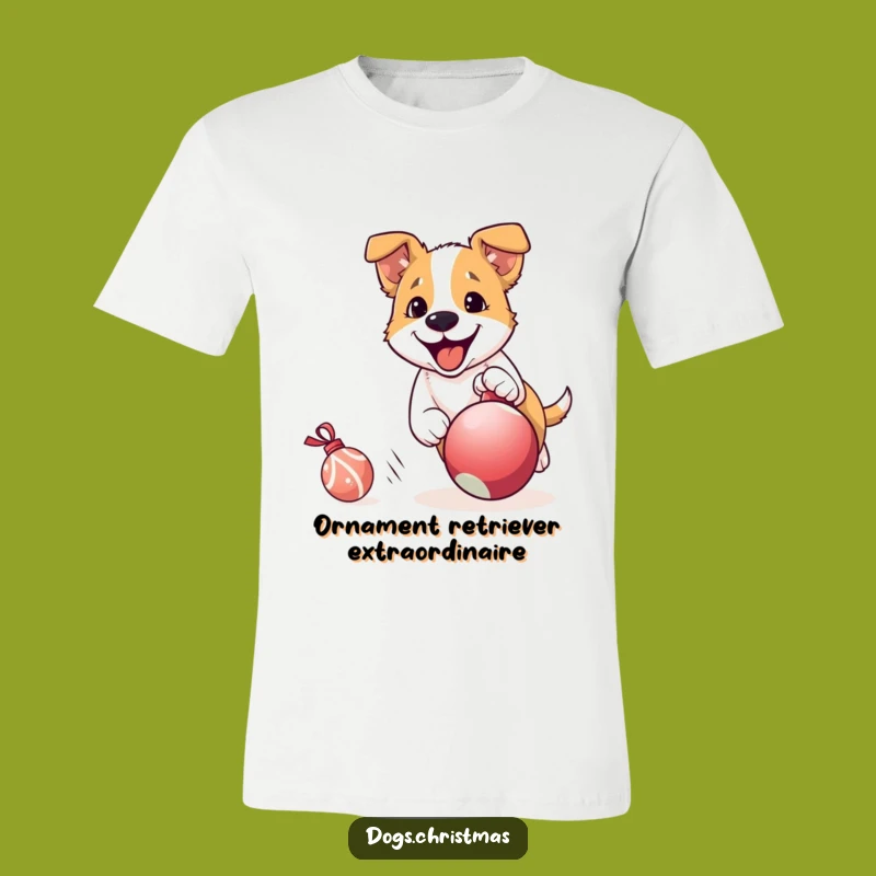 Funny Dog Ornament Chase Tee: Hilarious Holiday Shirt for Excited Pups